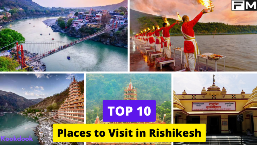 Top 10 Places to Visit in Rishikesh top 10 places to visit in rishikesh,top 10 places in rishikesh,Rishikesh Tourist Places,Things to Do in Rishikesh,Rishikesh Tourism,Rishikesh Travel,rishikesh best tourist places,Laxman Jhula,Ram Jhula,Triveni Ghat,Swarg Ashram,Raghunath Temple,Tera Manzil Mandir,Bharat Mandir,Neelkanth Mahadev Temple,Maharishi Mahesh Yogi Ashram,Rajaji National Park