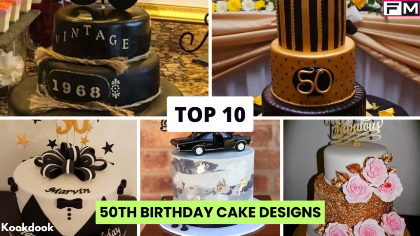 Top 10 Unique 50th Birthday Cake Designs With Photos In 2023 50th birthday cake,unique 50th birthday cake designs,50th birthday cake ideas,50th birthday cake photos,50th birthday cake for men