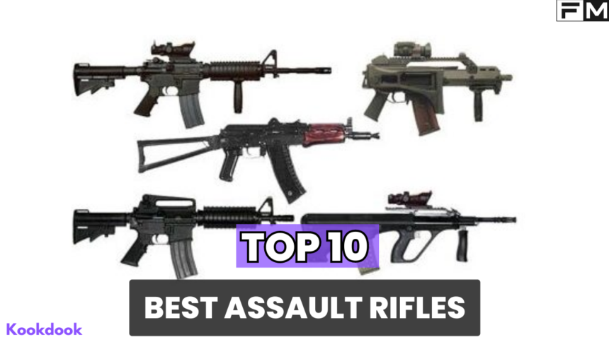 The Best Assault Rifles for Military  best assault rifles,top 10 assault rifles,most popular assault rifles,military assault rifles