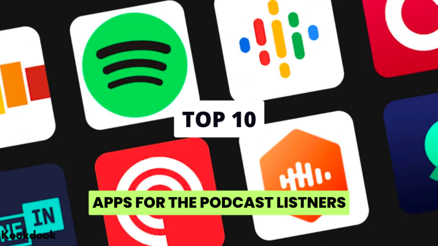 Top 10 Best Podcast Apps For Listners Best Podcast Apps,podcast,podcast apps,podcast player