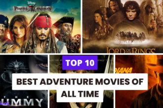 Top 10 Adventure Movies Of All Time