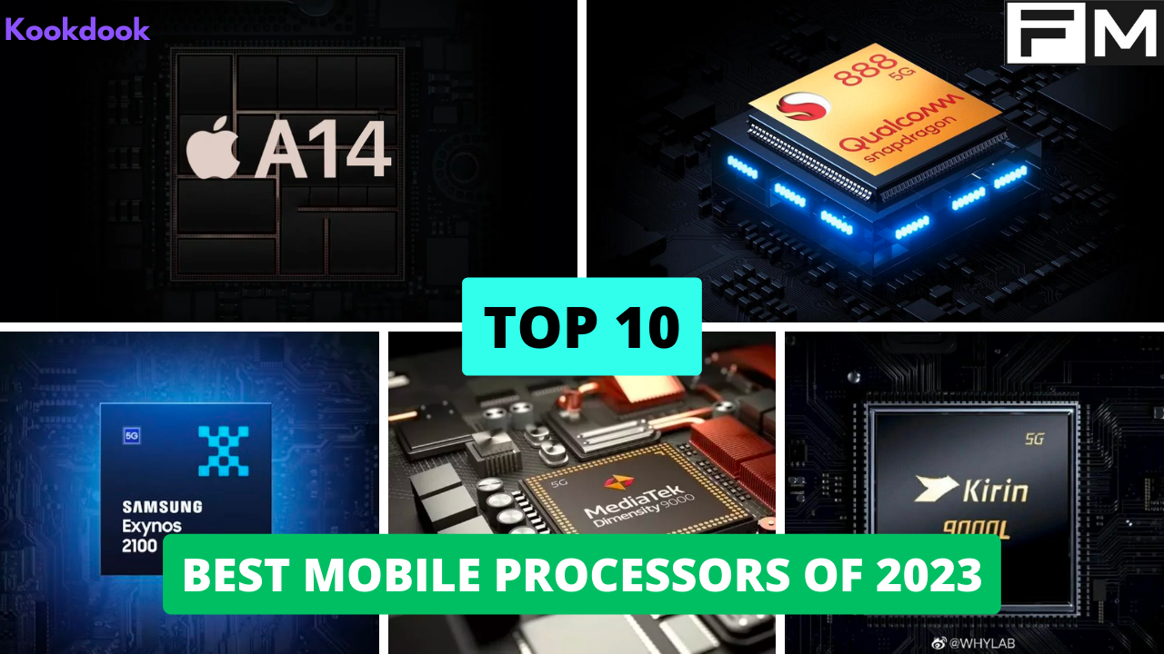 All Processor Top 10 Mobile Processors of 2023