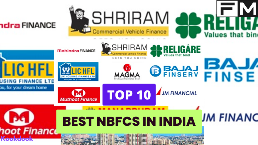 Top 10 Best NBFCs in India for 2023 best NBFCs in india,top 10 NBFCs in india,largest NBFCs in india,most popular NBFCs in india