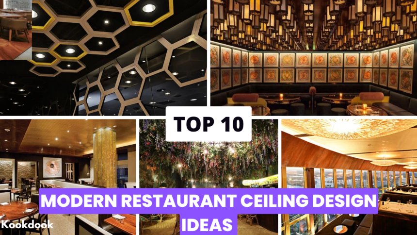 Top 10 Modern Restaurant Ceiling Ideas restaurant ceiling ideas,modern restaurant ceiling design,restaurant ceiling trends,ceiling design for restaurants