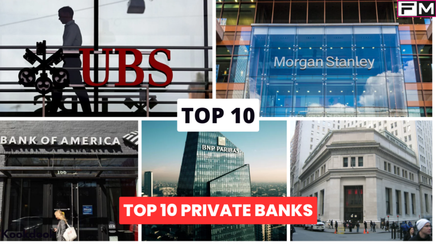 Top 10 Private Banks In The World top 10 private banks,private bank,Top 10 Private Banks In The World,top 10 private banks in india,financial services