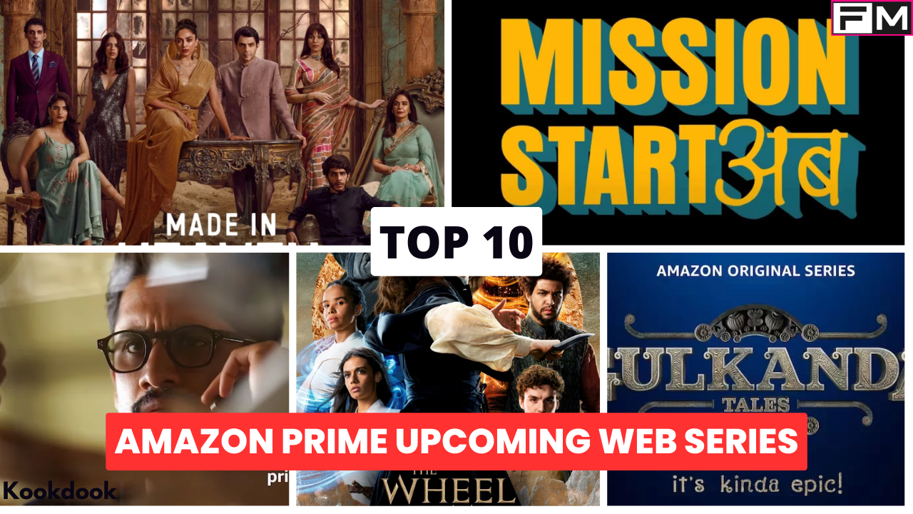 Top 10 Amazon Prime Upcoming Web Series, Movies & Shows Kookdook