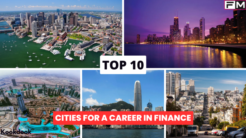 Top 10 Cities for a Career in Finance Top 10 Cities for a Career in Finance, Top 10 Cities for a Career in Finance, finance career, investment banking, wealth management