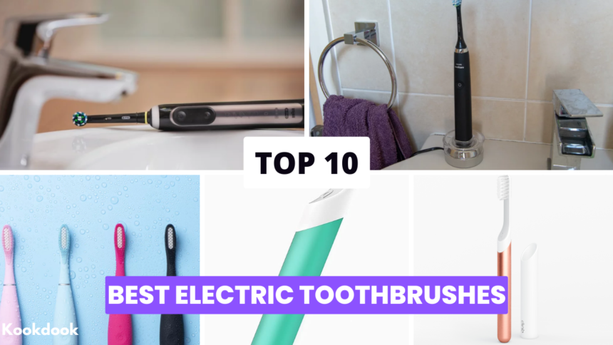 Top 10 Electric Toothbrushes From Best Brands Top 10 Electric Toothbrushes