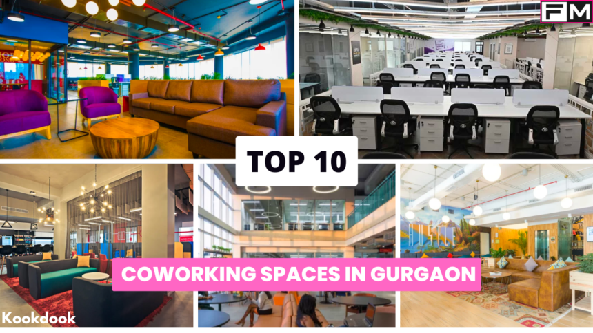 Top 10 Coworking Spaces In Gurgaon