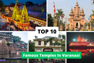 Top 10 Famous Temples in Varanasi