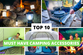 Top 10 Must Have Camping Accessories