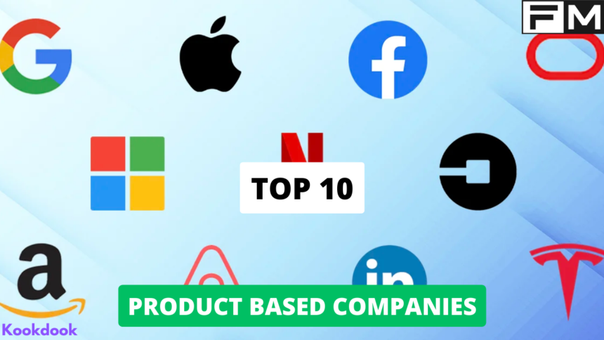 Top 10 Product Based Companies In World Product Based Companies,Top 10 Product Based Companies,best product based companies,top 10 product based companies in world,top product based companies in world,product companies,top 100 product based companies