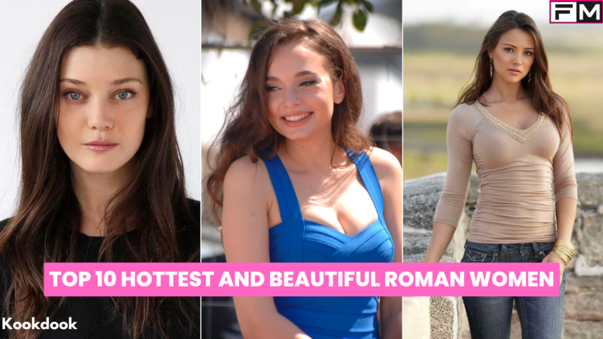 Top 10 Hottest And Beautiful Roman Women beautiful roman women,romanian women,beautiful women,top 10 hottest romanian women,Hottest roman womens