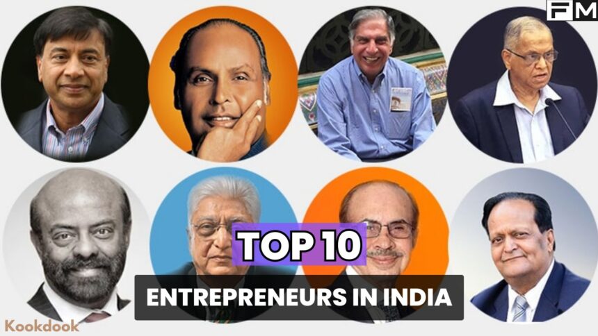 Top 10 Entrepreneurs in India entrepreneur,Top 10 Entrepreneurs in India,startup