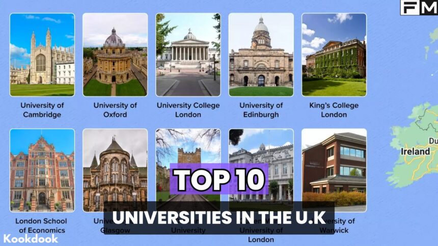 Top 10 Universities in the U.K. Universities in the U.K.,Top 10 Universities in the U.K.,uk university