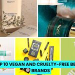 Top 10 Vegan and Cruelty Free Beauty Brands