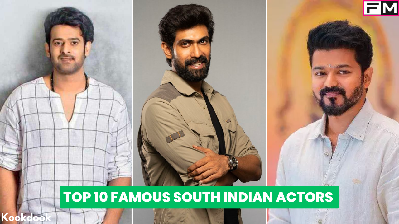 Top 10 Famous South Indian Actors Kookdook