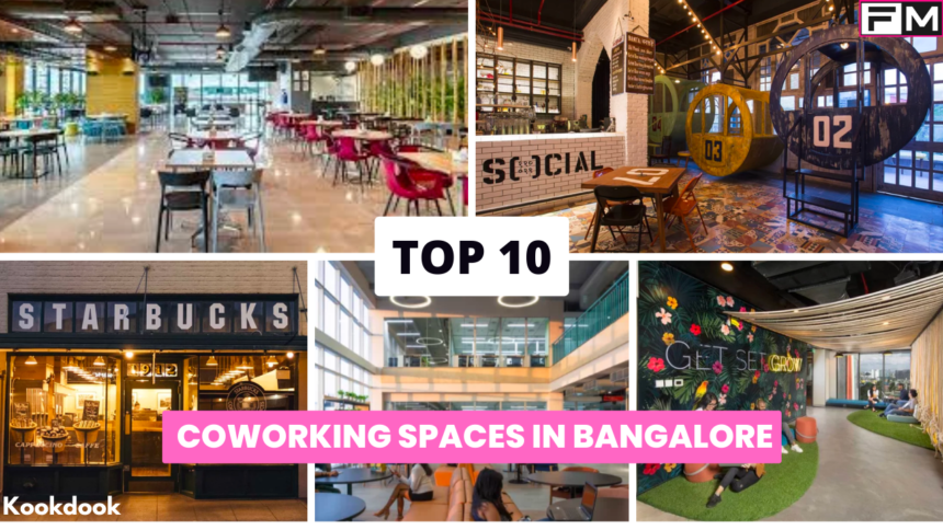 Top 10 CoWorking Spaces In Bangalore CoWorking Spaces In Bangalore