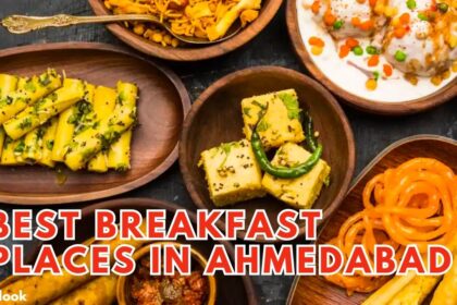 Top 10 Best Breakfast Places in Ahmedabad To Start Your Day Breakfast Places in Ahmedabad,breakfast in ahmedabad