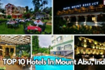 Top 10 Hotels In Mount Abu For A Better Stay Hotels In Mount Abu