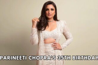 Parineeti Chopra's 35th Birthday